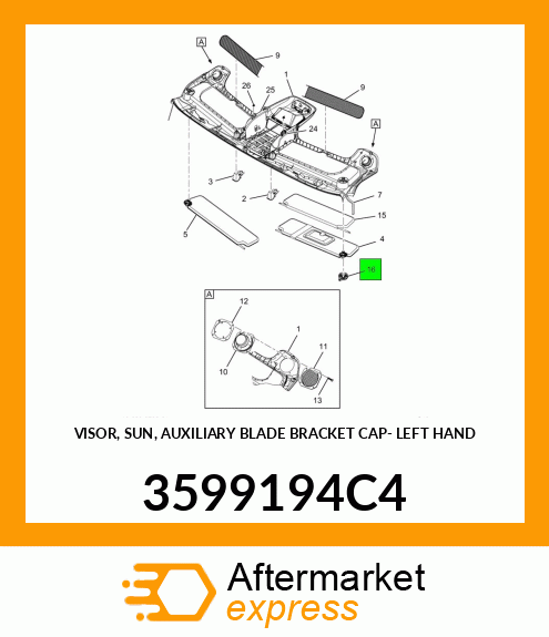 VISOR, SUN, AUXILIARY BLADE BRACKET CAP- LEFT HAND 3599194C4