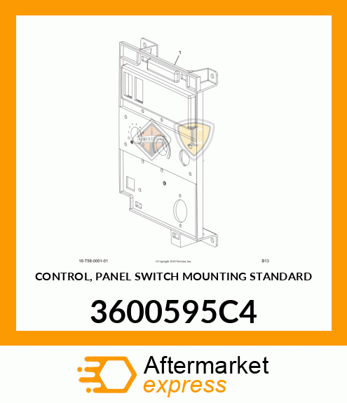 CONTROL, PANEL SWITCH MOUNTING STANDARD 3600595C4