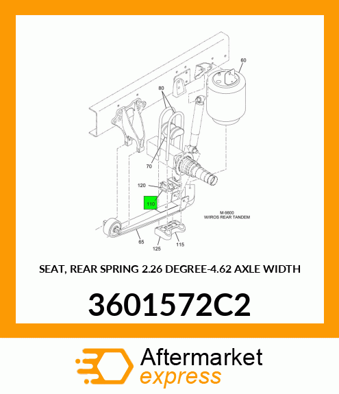 SEAT, REAR SPRING 2.26 DEGREE-4.62 AXLE WIDTH 3601572C2