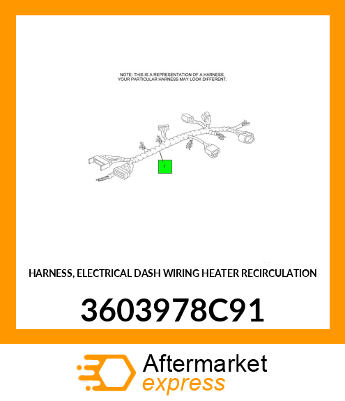 HARNESS, ELECTRICAL DASH WIRING HEATER RECIRCULATION 3603978C91