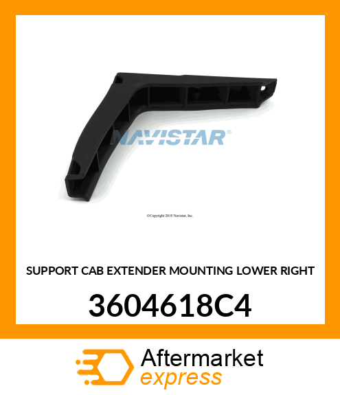 SUPPORT CAB EXTENDER MOUNTING LOWER RIGHT 3604618C4