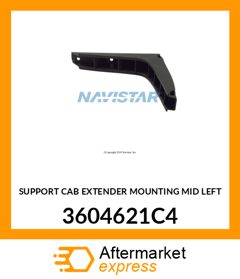 SUPPORT CAB EXTENDER MOUNTING MID LEFT 3604621C4