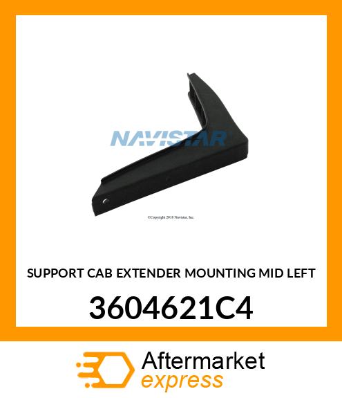 SUPPORT CAB EXTENDER MOUNTING MID LEFT 3604621C4