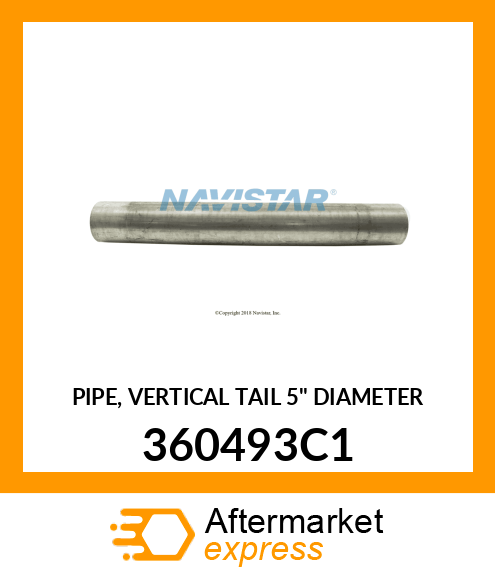 PIPE, VERTICAL TAIL 5" DIAMETER 360493C1