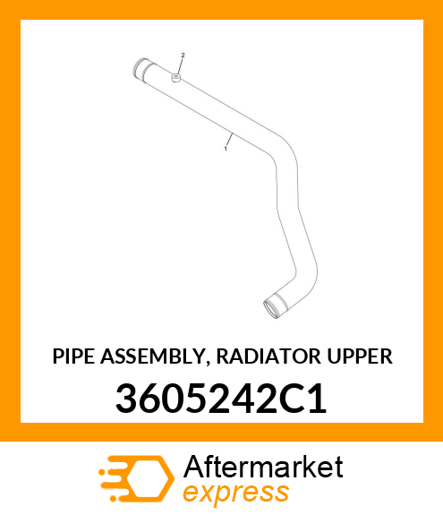 PIPE ASSEMBLY, RADIATOR UPPER 3605242C1