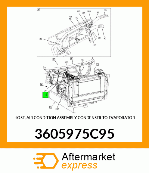 HOSE, AIR CONDITION ASSEMBLY CONDENSER TO EVAPORATOR 3605975C95