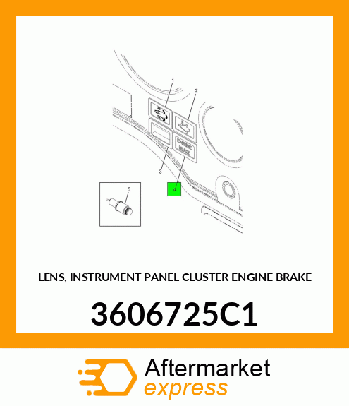 LENS, INSTRUMENT PANEL CLUSTER ENGINE BRAKE 3606725C1