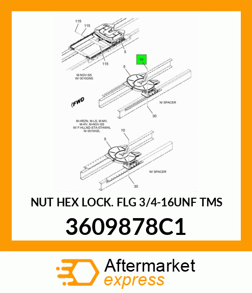 NUT HEX LOCK FLG 3/4-16UNF TMS 3609878C1