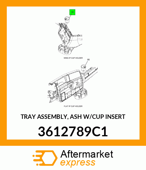 TRAY ASSEMBLY, ASH W/CUP INSERT 3612789C1