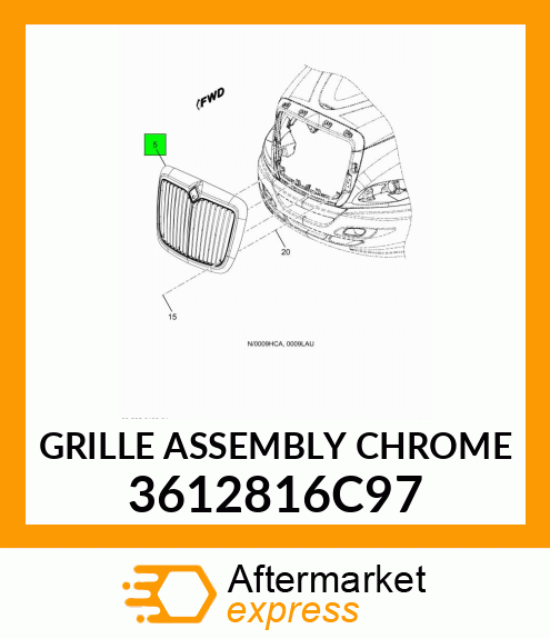 GRILLE ASSEMBLY CHROME 3612816C97