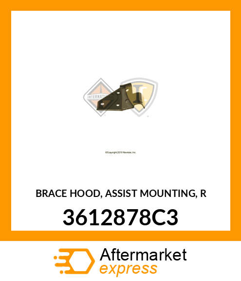 BRACE HOOD, ASSIST MOUNTING, R 3612878C3