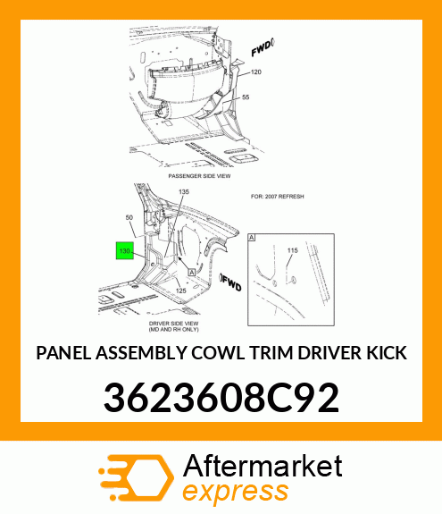 PANEL ASSEMBLY COWL TRIM DRIVER KICK 3623608C92