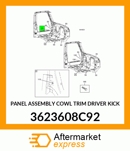 PANEL ASSEMBLY COWL TRIM DRIVER KICK 3623608C92