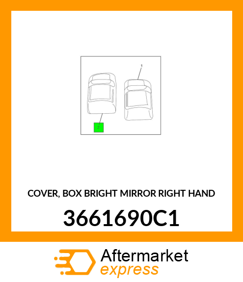 COVER, BOX BRIGHT MIRROR RIGHT HAND 3661690C1