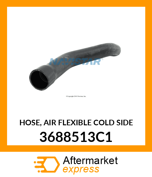 HOSE, AIR FLEXIBLE COLD SIDE 3688513C1