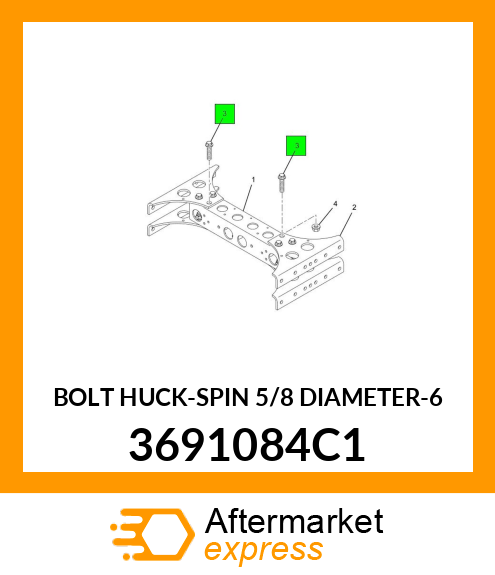 BOLT HUCK-SPIN 5/8 DIAMETER-6 3691084C1
