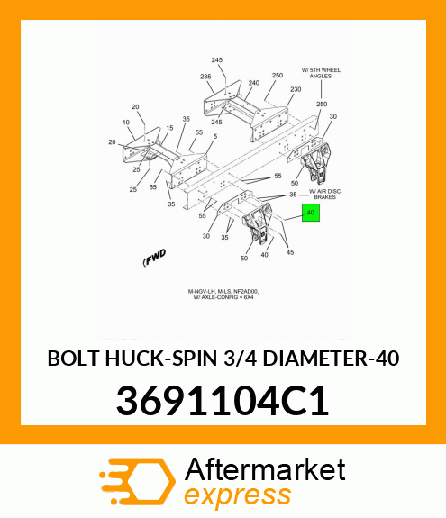 BOLT HUCK-SPIN 3/4 DIAMETER-40 3691104C1