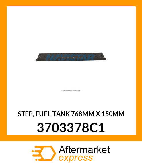 STEP, FUEL TANK 768MM X 150MM 3703378C1