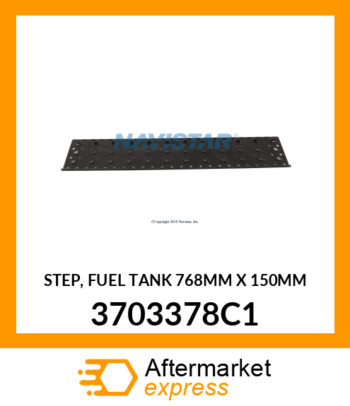 STEP, FUEL TANK 768MM X 150MM 3703378C1