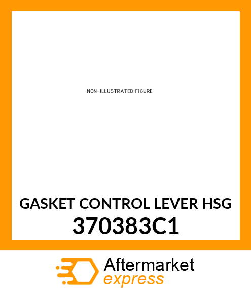 GASKET CONTROL LEVER HSG 370383C1