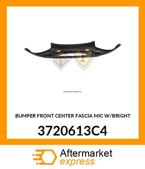 BUMPER FRONT CENTER FASCIA MIC W/BRIGHT 3720613C4