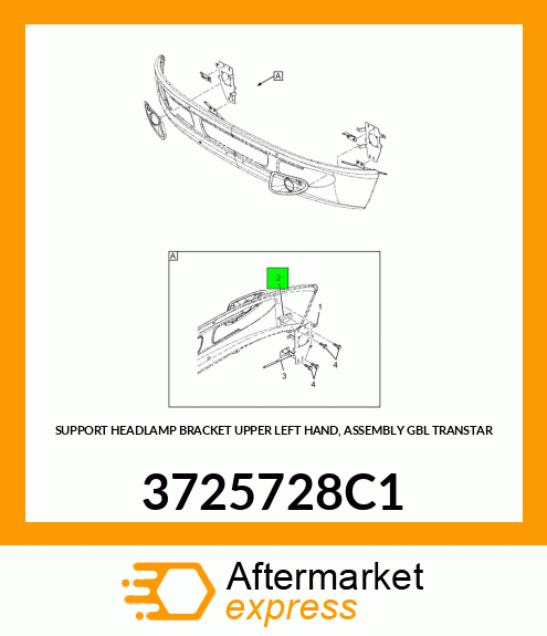 SUPPORT HEADLAMP BRACKET UPPER LEFT HAND, ASSEMBLY GBL TRANSTAR 3725728C1