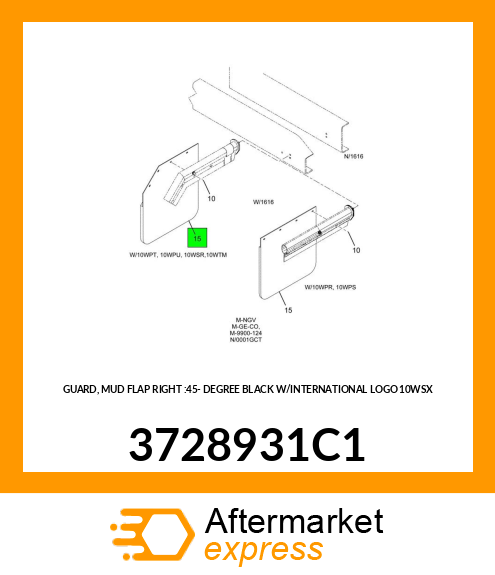 GUARD, MUD FLAP RIGHT :45- DEGREE BLACK W/INTERNATIONAL LOGO 10WSX 3728931C1