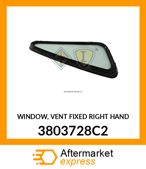 WINDOW, VENT FIXED RIGHT HAND 3803728C2