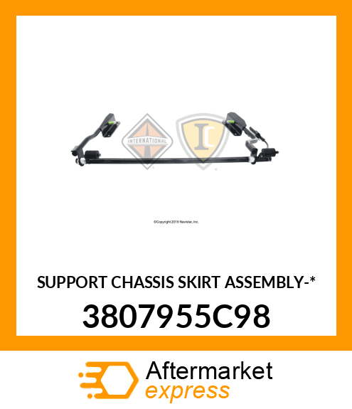 SUPPORT CHASSIS SKIRT ASSEMBLY-* 3807955C98