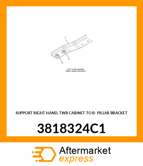 SUPPORT RIGHT HAND, TWR CABINET TO B- PILLAR BRACKET 3818324C1