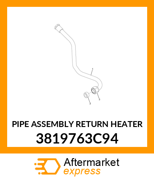 PIPE ASSEMBLY RETURN HEATER 3819763C94