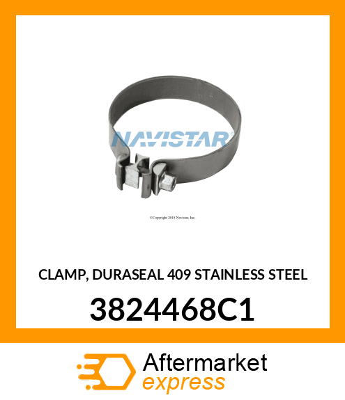 CLAMP, DURASEAL 409 STAINLESS STEEL 3824468C1