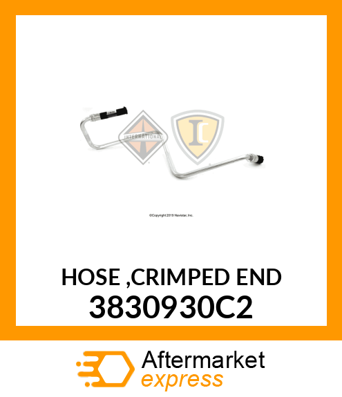 HOSE ,CRIMPED END 3830930C2