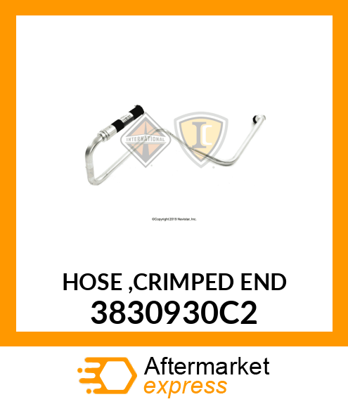 HOSE ,CRIMPED END 3830930C2