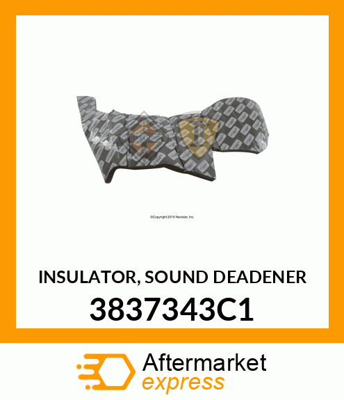 INSULATOR, SOUND DEADENER 3837343C1