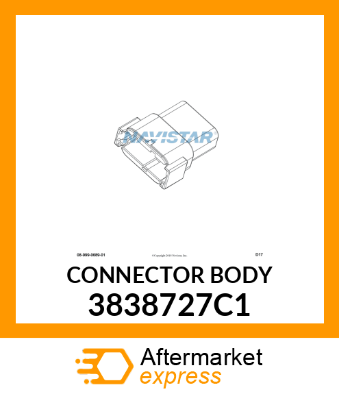 CONNECTOR BODY 3838727C1