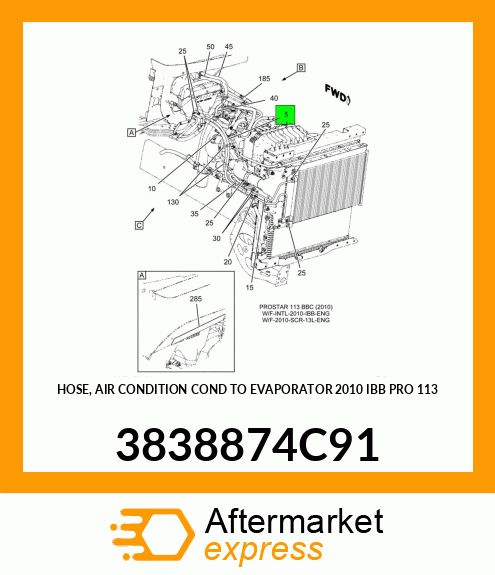 HOSE, AIR CONDITION COND TO EVAPORATOR 2010 IBB PRO 113 3838874C91