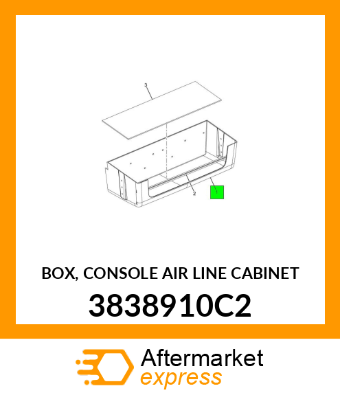 BOX, CONSOLE AIR LINE CABINET 3838910C2