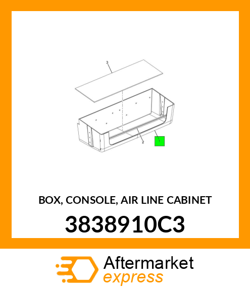 BOX, CONSOLE, AIR LINE CABINET 3838910C3