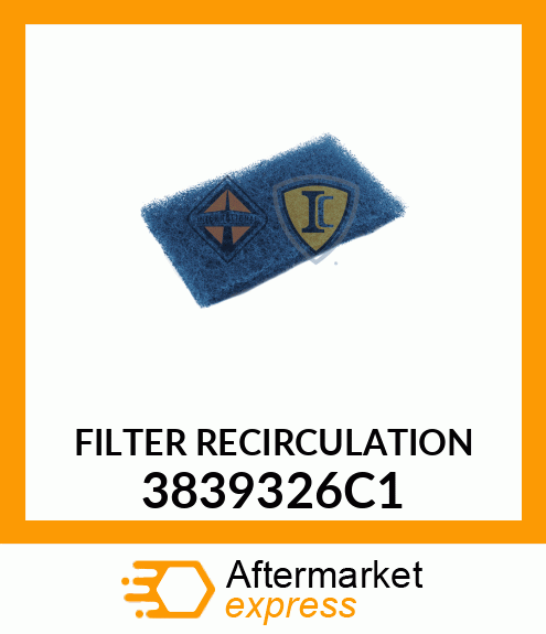 FILTER RECIRCULATION 3839326C1