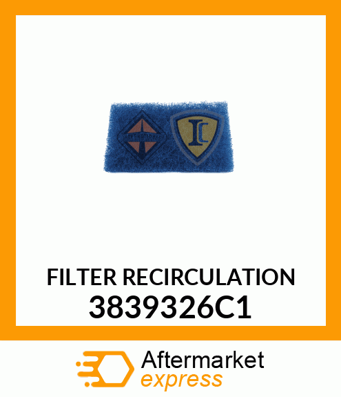 FILTER RECIRCULATION 3839326C1