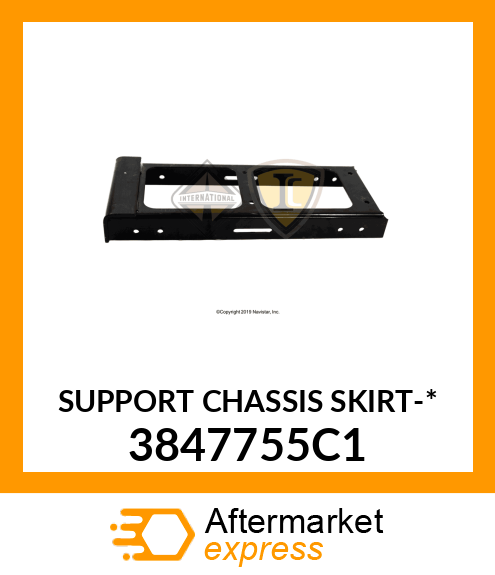 SUPPORT CHASSIS SKIRT-* 3847755C1