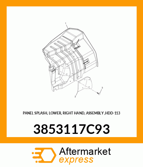 PANEL SPLASH, LOWER, RIGHT HAND, ASSEMBLY ,HDD-113 3853117C93