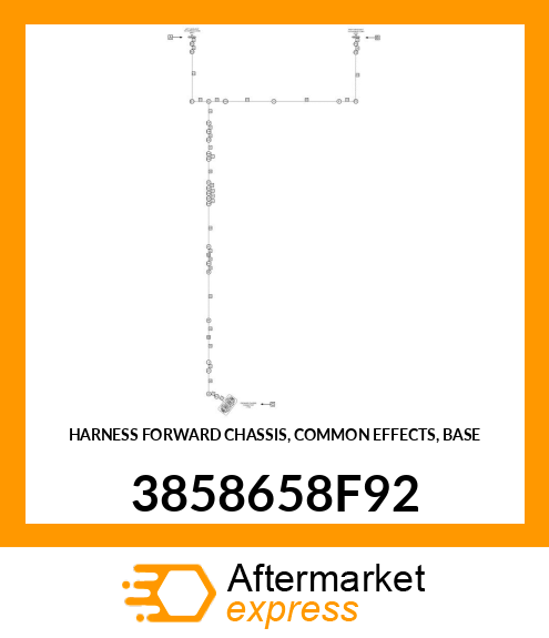 HARNESS FORWARD CHASSIS, COMMON EFFECTS, BASE 3858658F92