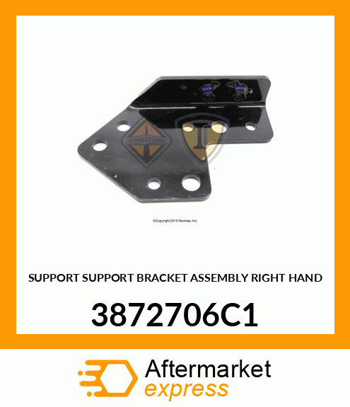 SUPPORT SUPPORT BRACKET ASSEMBLY RIGHT HAND 3872706C1