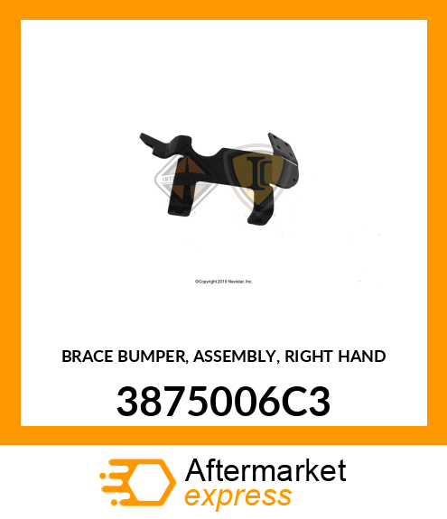 BRACE BUMPER, ASSEMBLY, RIGHT HAND 3875006C3