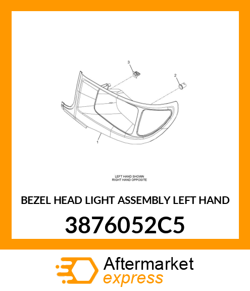 BEZEL HEAD LIGHT ASSEMBLY LEFT HAND 3876052C5
