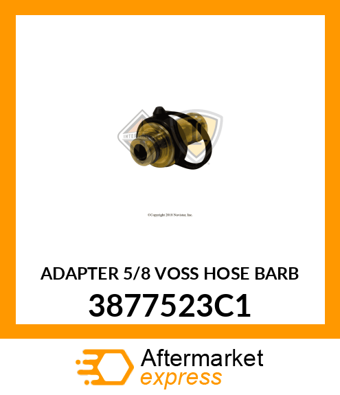 ADAPTER 5/8 VOSS HOSE BARB 3877523C1