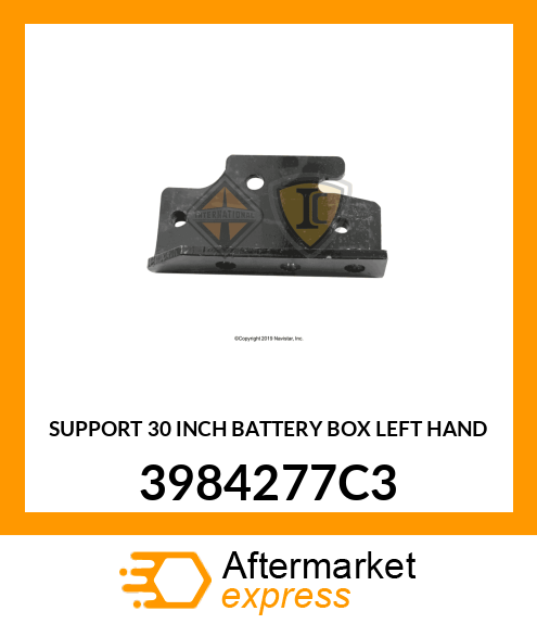 SUPPORT 30 INCH BATTERY BOX LEFT HAND 3984277C3