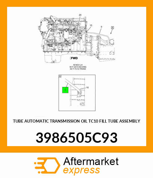 TUBE AUTOMATIC TRANSMISSION OIL TC10 FILL TUBE ASSEMBLY 3986505C93